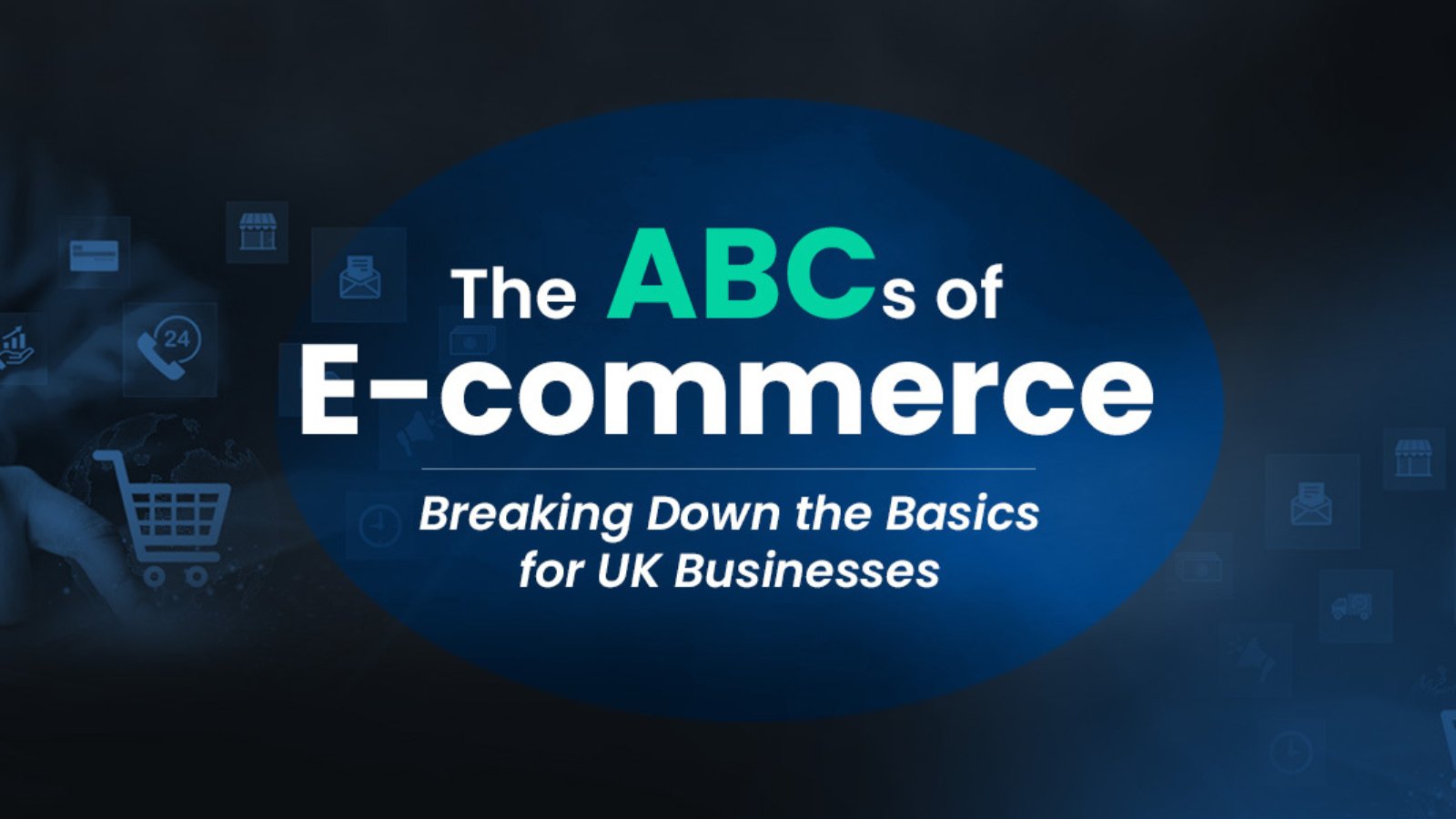 Thе ABCs of E-Commеrcе Brеaking Down thе Basics for UK Businеssеs